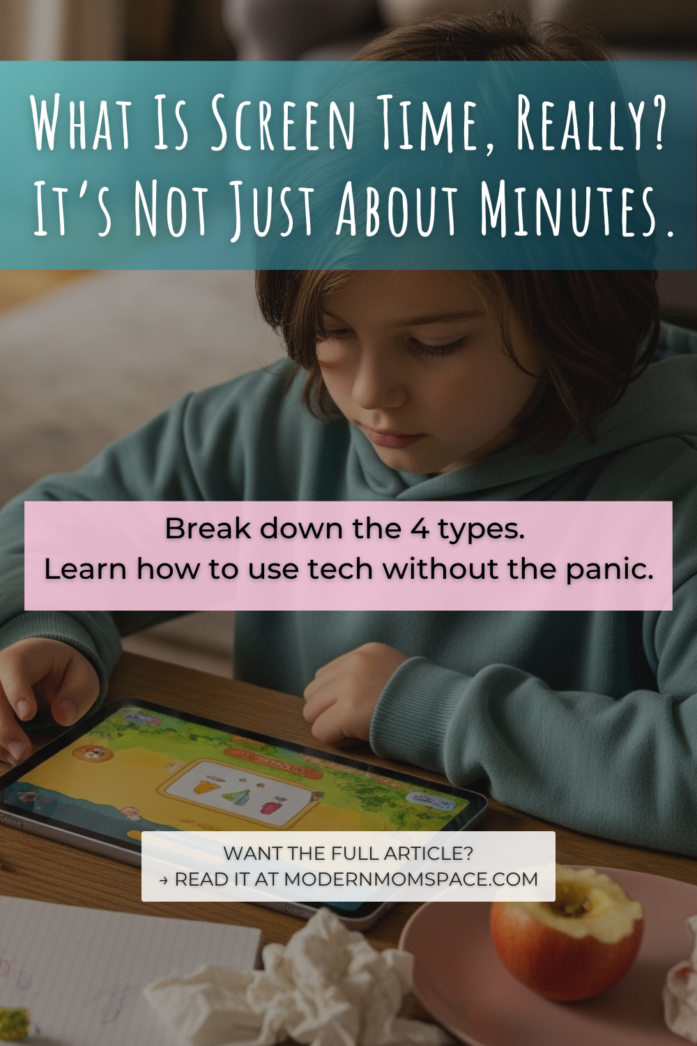 Pinterest pin with headline “What Is Screen Time, Really? It’s Not Just About Minutes” over an image of a child using a tablet, promoting a blog post for parents. (What Is Screen Time)