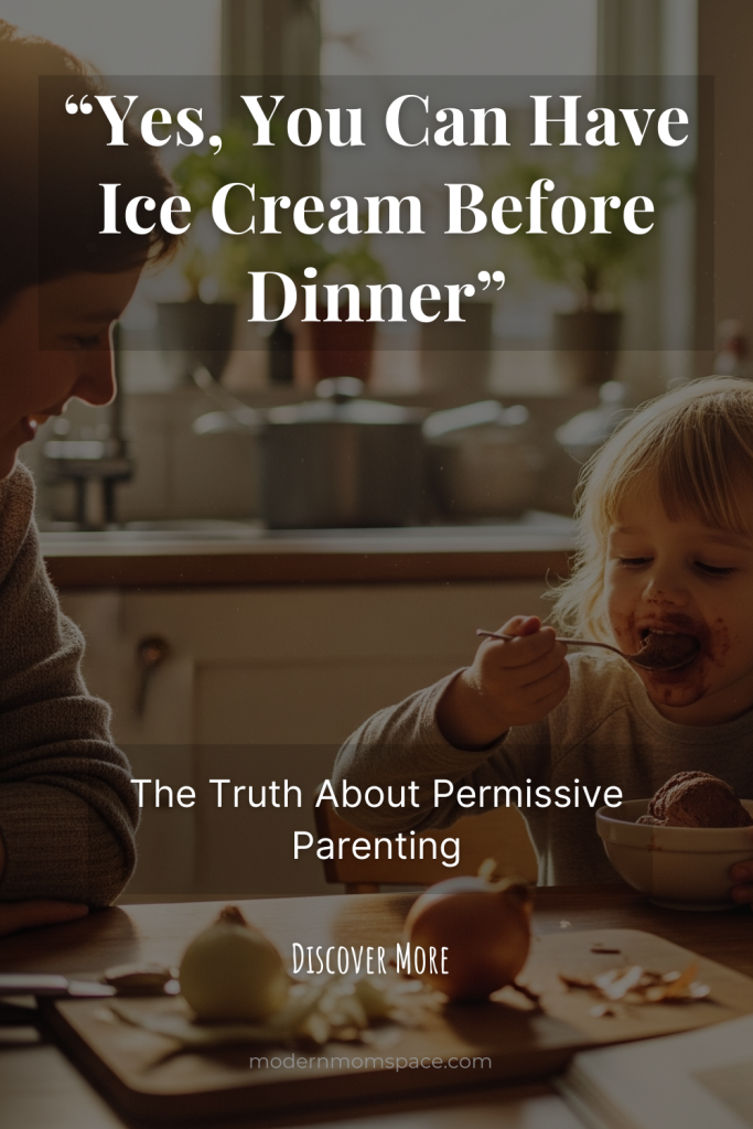 Parent allowing child dessert before dinner as an example of permissive parenting style.