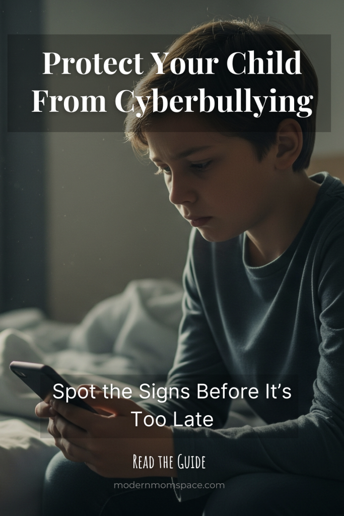 Pinterest pin with the text"Protect Your Child From Cyberbullying — Spot the Signs Before It’s Too Late. Read the Guide."